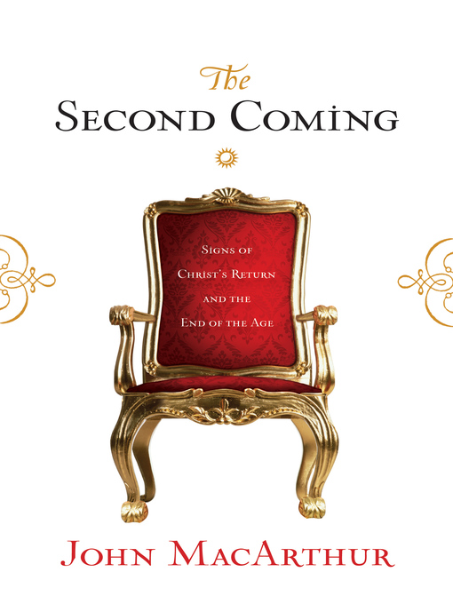 Title details for The Second Coming by John MacArthur - Available